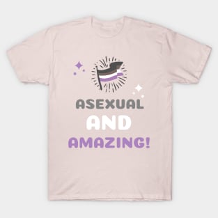 Asexual people are amazing T-Shirt